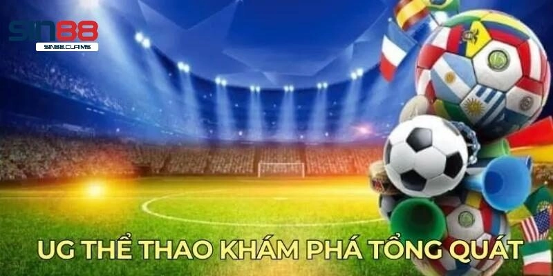 Giới thiệu vài nét về UG thể thao